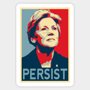 Senator Elizabeth Warren 2024 Election | Persist Political Poster| Nevertheless, She Persisted t-shirt Sticker